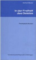 Cover of: In der Freiheit des Geistes by Gerhard Sauter