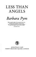 Cover of: Less than angels / Barbara Pym. by Barbara Pym