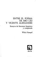 Cover of: Entre el poema de Mio Cid y Vicente Aleixandre by Wido Hempel
