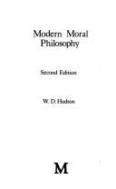 Cover of: Modern moral philosophy by W. D. Hudson