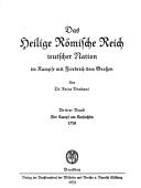 Cover of: Das heilige Römische Reich teutscher Nation: im kampf mit Friedrich dem Grossen