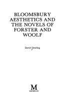 Cover of: Bloomsbury aesthetics and the novels of Forster and Woolf