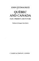 Cover of: Québec and Canada: past, present, and future