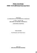 Cover of: Philosophy of the natural sciences: proceedings of the 13th International Wittgenstein-Symposium, 14th to 21st August 1988, Kirchberg Am Wechsel (Austria) : selected papers