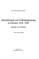 Cover of: Abwehrkampf und Volksabstimmung in Kärnten 1918-1920: Legenden und Tatsachen