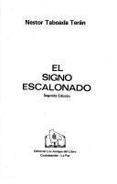 Cover of: signo escalonado: Néstor Taboada Terán.