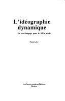 Cover of: idéographie dynamique: une ciné-langage pour le XXIe siècle