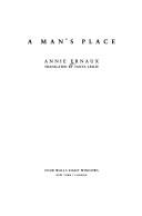 Cover of: A man's place by Annie Ernaux