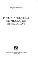 Cover of: Poesía neolatina en México en el siglo XVI