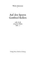 Cover of: Auf den Spuren Gottfied Kellers: "als ob ich ein grosser Mann wäre--"