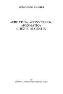 Cover of: "Creatio", "conversio", "formatio", chez S. Augustin