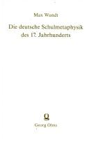 Cover of: Die deutsche Schulmetaphysik des 17. Jahrhunderts