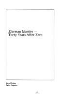 Cover of: German identity, forty years after zero.