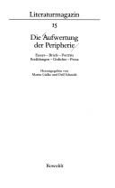 Cover of: Die Aufwertung der Peripherie: Essays, Briefe, Porträts, Erzählungen, Gedichte, Prosa
