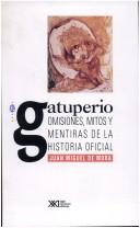 Cover of: El gatuperio by Juan Miguel de Mora