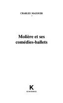 Cover of: Molière et ses comédies-ballets