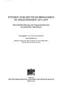 Cover of: Studien zum Deutschliberalismus in Zisleithanien, 1873-1879 by herausgegeben von Leopold Kammerhofer ; unter mitarbeit von Friedrich Edelmayer ... [et al.].