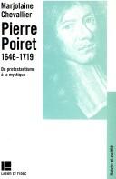 Cover of: Pierre Poiret (1646-1719) by Marjolaine Chevallier, Marjolaine Chevallier