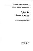 Cover of: After the second flood: essays on post-war German literature