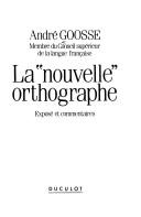 Cover of: La Nouvelle orthographe by André Goosse