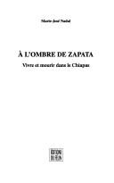 Cover of: À l'ombre de Zapata by Marie-José Nadal, Marie-José Nadal