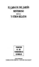 Cover of: El caracol del jardín misterioso y otros relatos