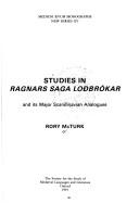 Cover of: Studies in Ragnars saga loðbrʹokar and its major Scandinavian analogues