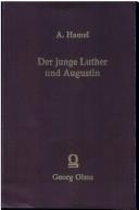 Cover of: Der junge Luther und Augustin by Adolf Hamel