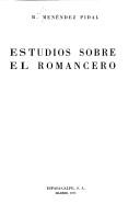Cover of: Estudios sobre el romancero. by Ramón Menéndez Pidal
