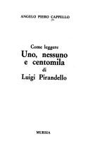 Cover of: Come leggere Uno, nessuno e centomila di Luigi Pirandello