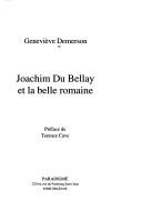Cover of: Joachim Du Bellay et la belle romaine by Geneviève Demerson