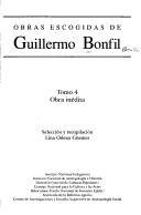 Cover of: Obras escogidas de Guillermo Bonfil by Guillermo Bonfil Batalla