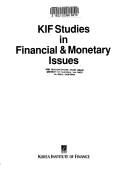 Cover of: KIF studies in financial & monetary issues | 