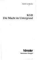 Cover of: KGB, die Macht im Untergrund