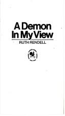 Cover of: A demon in my view by Ruth Rendell