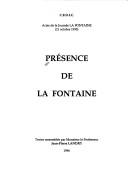Cover of: Présence de La Fontaine: actes de la journée La Fontaine (21 octobre 1995)