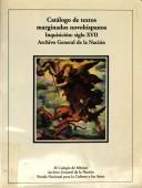 Cover of: Catálogo de textos marginados novohispanos.