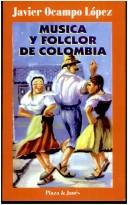 Cover of: Musica y folclor de Colombia