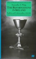 Cover of: The Reformations in Ireland: tradition and confessionalism, 1400-1690