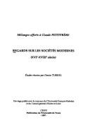 Cover of: Regards sur les sociétés modernes (XVIe-XVIIIe siècle): mélanges offerts à Claude Petitfrère