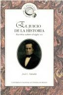 Cover of: El juicio de la historia: escritos sobre el siglo XIX