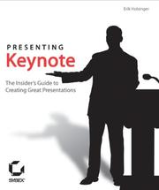 Cover of: Presenting Keynote: The Insider's Guide to Creating Great Presentations