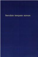 Cover of: Saeculum tamquam aureum: Internationales Symnposium zur italienischen Renaissance des 14.-16. Jahrhunderts am 17./18. September 1996 in Mainz : Vorträge