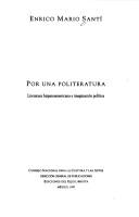 Cover of: Por una politeratura: literatura hispanoamericana e imaginación política