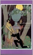 Cover of: La estación florida by Jorge Luis Castillo