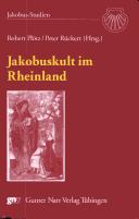 Cover of: Jakobuskult im Rheinland by Robert Plötz, Peter Rückert