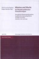 Cover of: Mission und Macht im Wandel politischer Orientierungen: europ aische Missionsgesellschaften...
