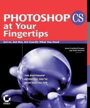 Cover of: Photoshop CS at Your Fingertips: Get In, Get Out, Get Exactly What You Need