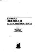 Cover of: Menembus ortodoksi kajian kebijakan publik