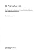Cover of: EU-Finanzreform 1999: eine Synopse der politischen und wissenschaftlichen Diskussion und eine neue Reformkonzeption